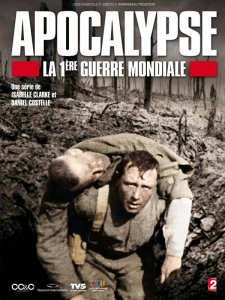 Apocalypse - La 1ère Guerre Mondiale French Stream