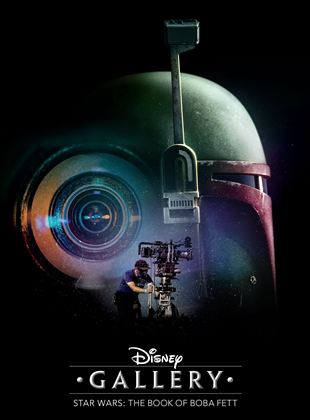 Disney Les making-of Star Wars : Le Livre de Boba Fett French Stream