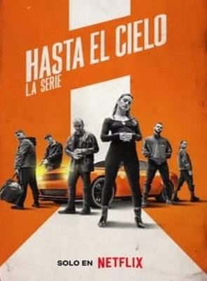 Hasta el cielo : La série French Stream