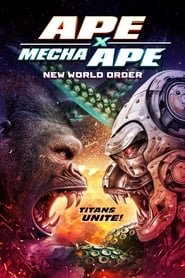 Ape X Mecha Ape: New World Order Streaming VF VOSTFR