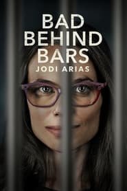 Bad Behind Bars: Jodi Arias Streaming VF VOSTFR