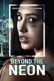 Beyond the Neon Streaming VF VOSTFR