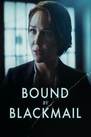 Bound by Blackmail Streaming VF VOSTFR