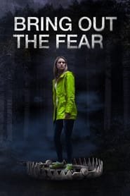 Bring Out the Fear Streaming VF VOSTFR
