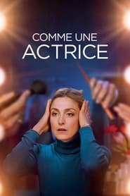 Comme une actrice Streaming VF VOSTFR