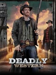 Deadly Western Streaming VF VOSTFR