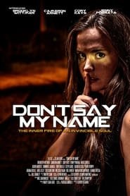 Don't Say My Name Streaming VF VOSTFR