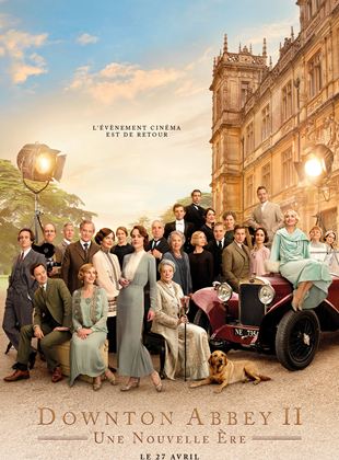 Downton Abbey II : Une nouvelle ère Streaming VF VOSTFR