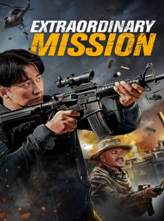 Extraordinary Mission Streaming VF VOSTFR