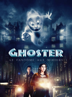 Ghoster, le fantôme aux miroirs Streaming VF VOSTFR