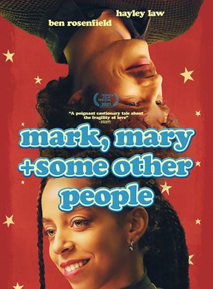 Mark, Mary & Some Other People Streaming VF VOSTFR