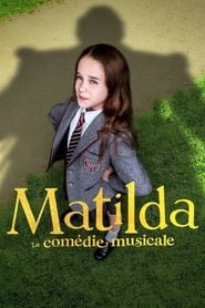 Matilda : La comédie musicale Streaming VF VOSTFR