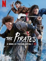 The Pirates : À nous le trésor royal ! Streaming VF VOSTFR
