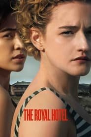 The Royal Hotel Streaming VF VOSTFR