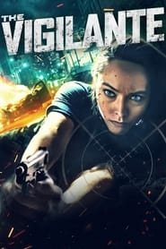 The Vigilante Streaming VF VOSTFR