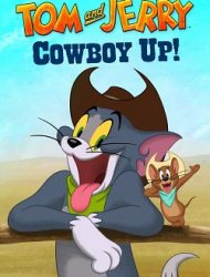 Tom and Jerry: Cowboy Up! Streaming VF VOSTFR